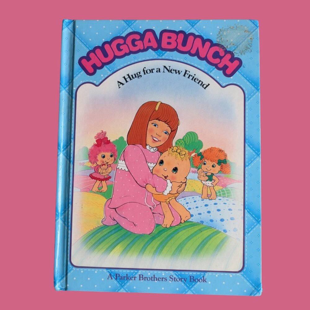 10/$25 Hugga Bunch: A Hug for a New Friend (1985)